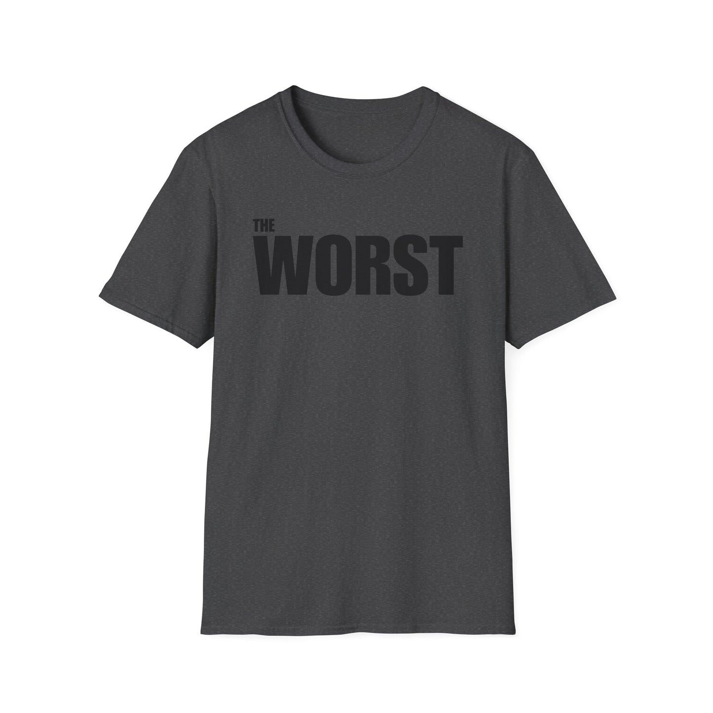 The Worst - Unisex T-Shirt