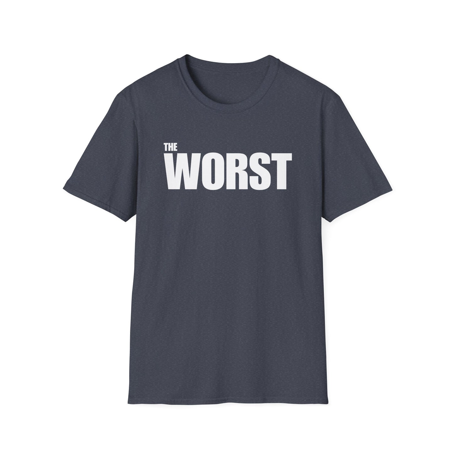 The Worst - Unisex T-Shirt