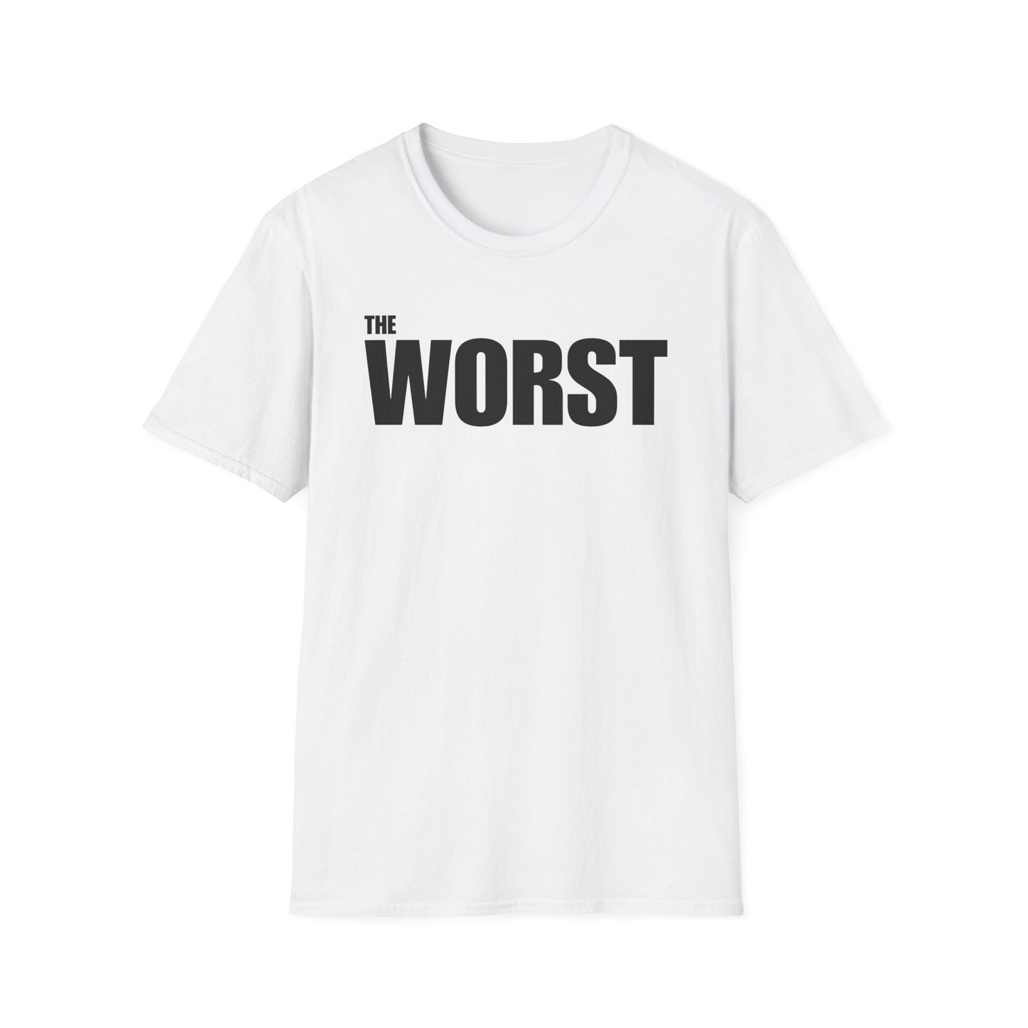 The Worst - Unisex T-Shirt