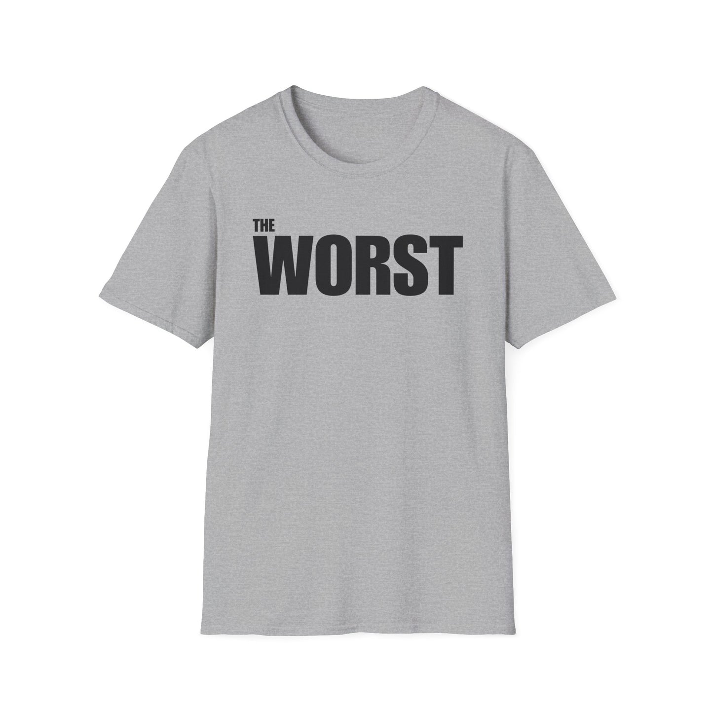 The Worst - Unisex T-Shirt