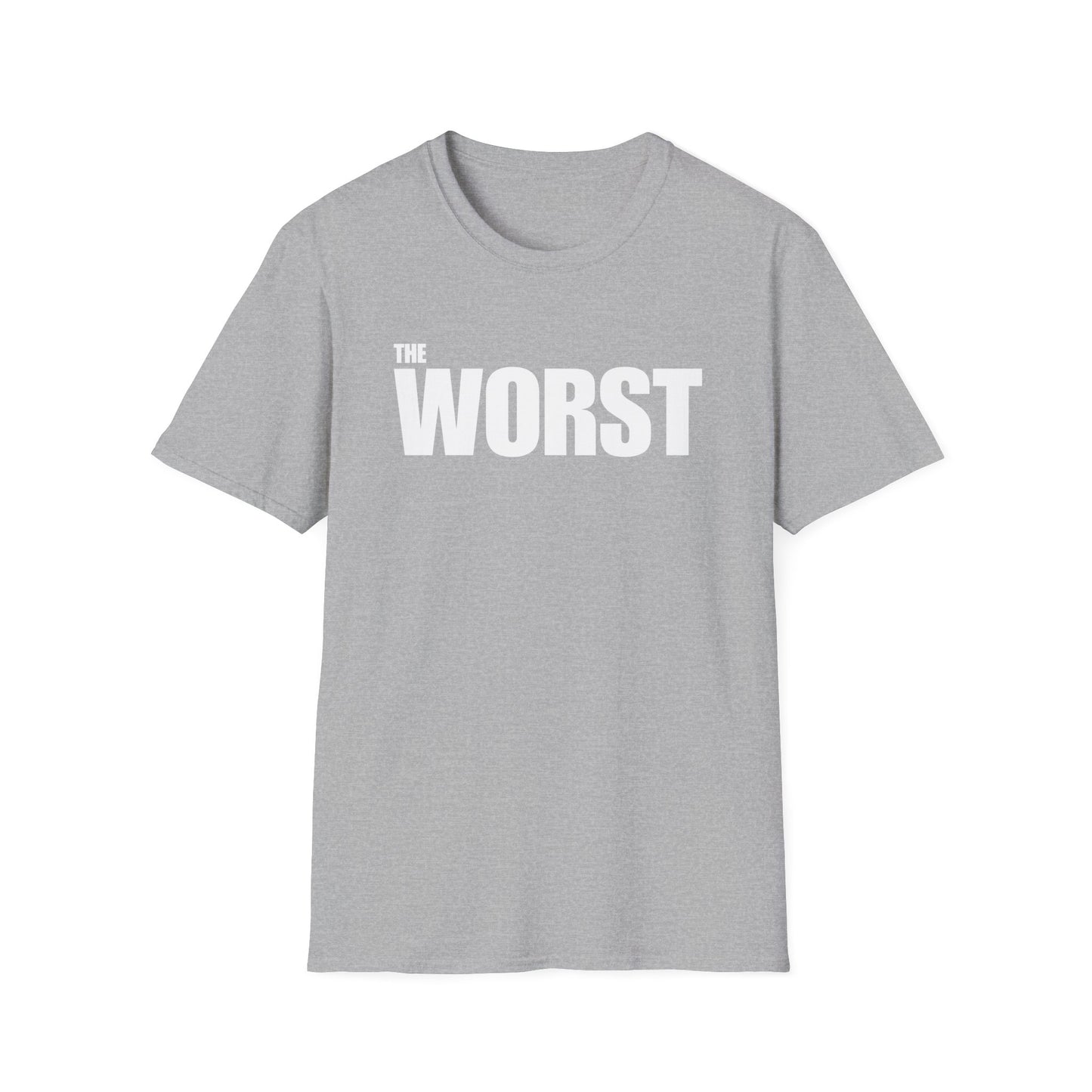 The Worst - Unisex T-Shirt