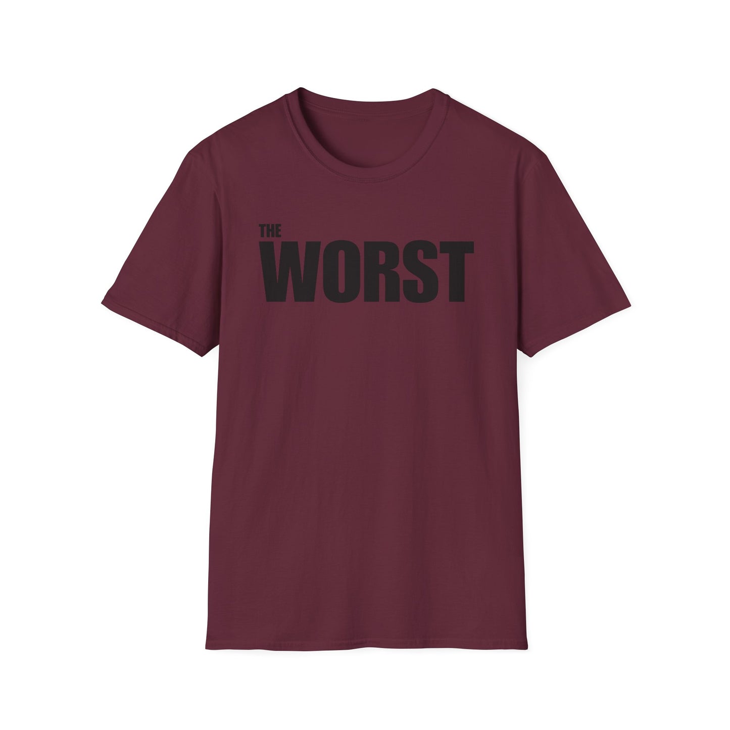 The Worst - Unisex T-Shirt