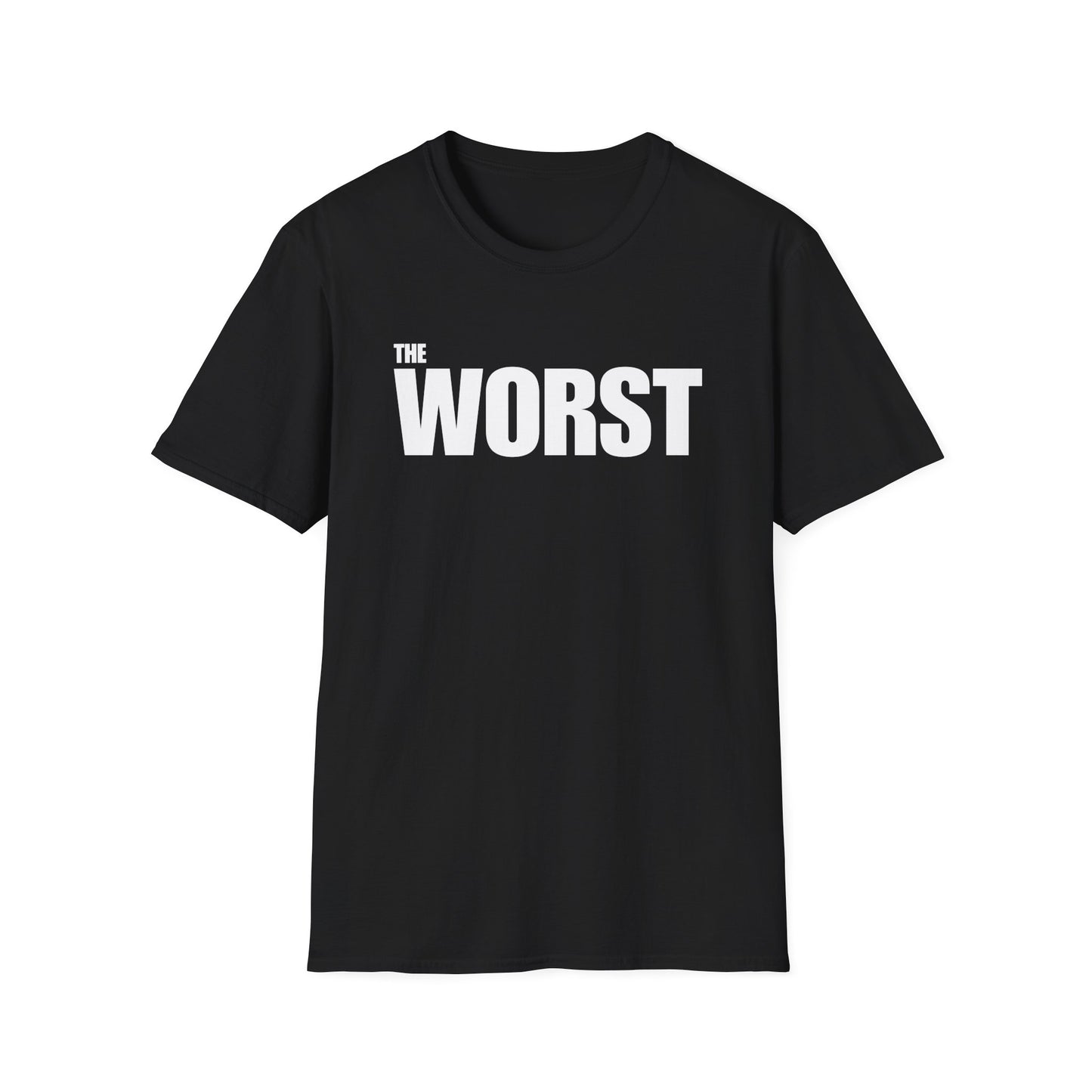 The Worst - Unisex T-Shirt