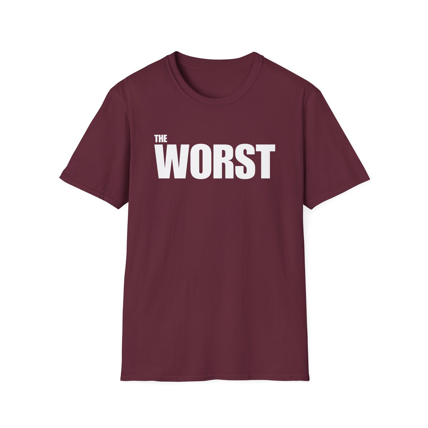The Worst - Unisex T-Shirt