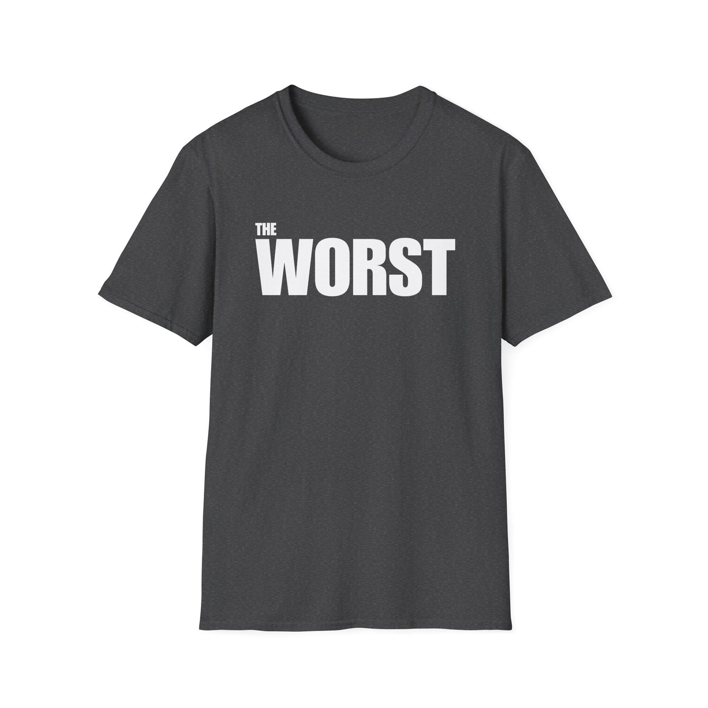 The Worst - Unisex T-Shirt