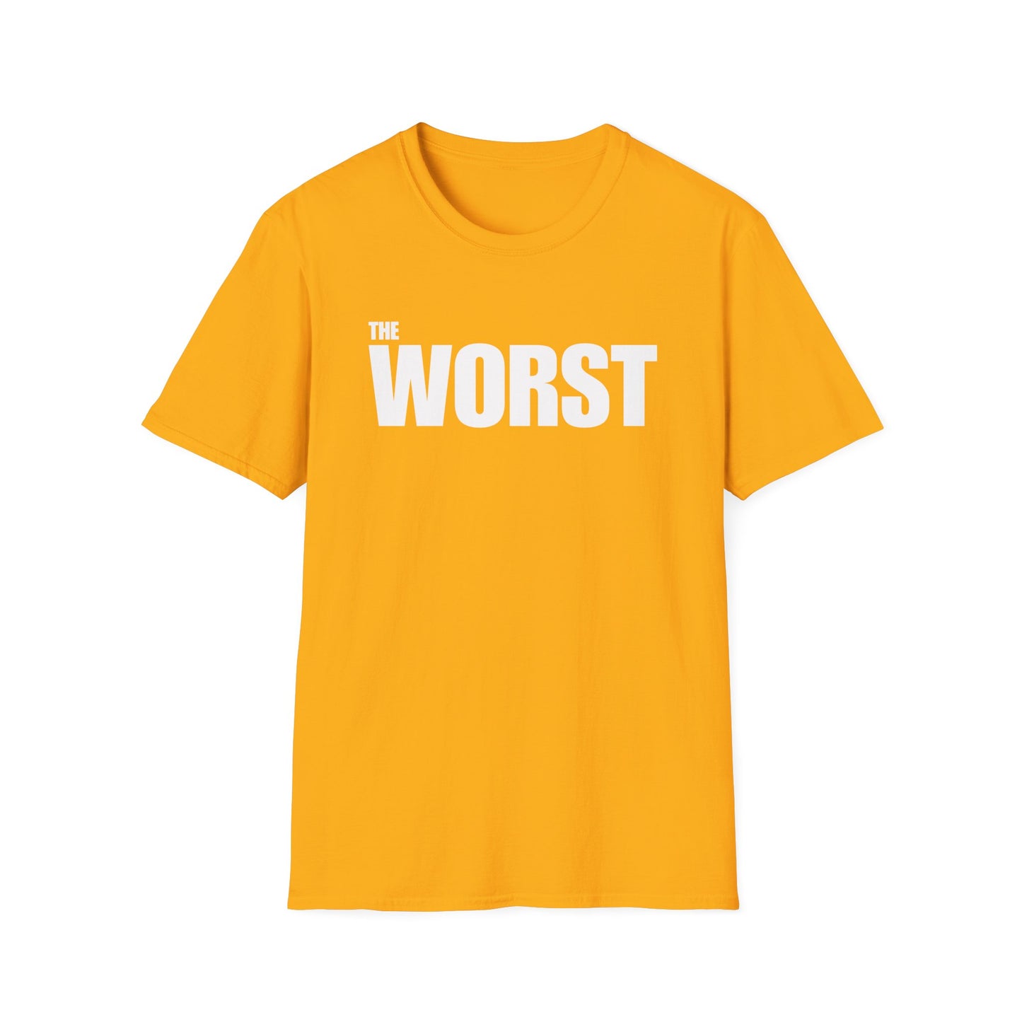 The Worst - Unisex T-Shirt