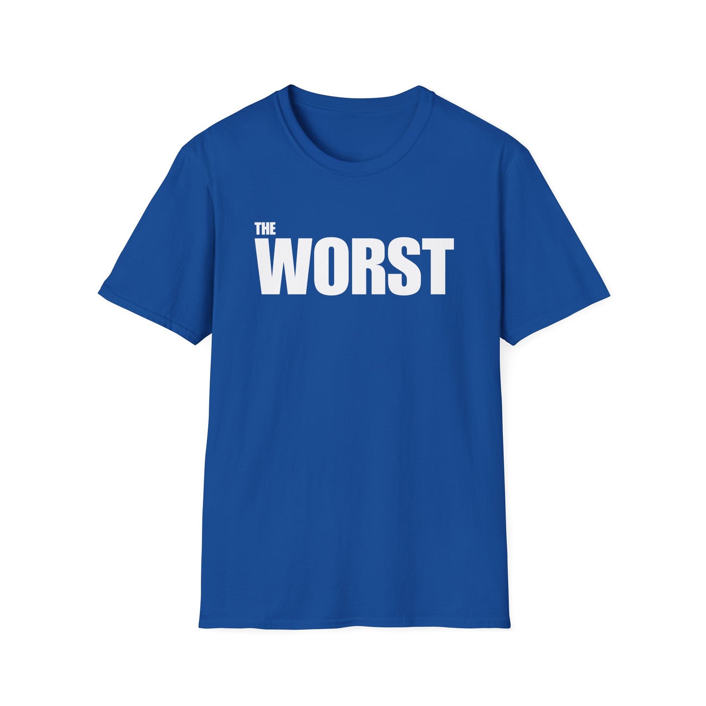 The Worst - Unisex T-Shirt