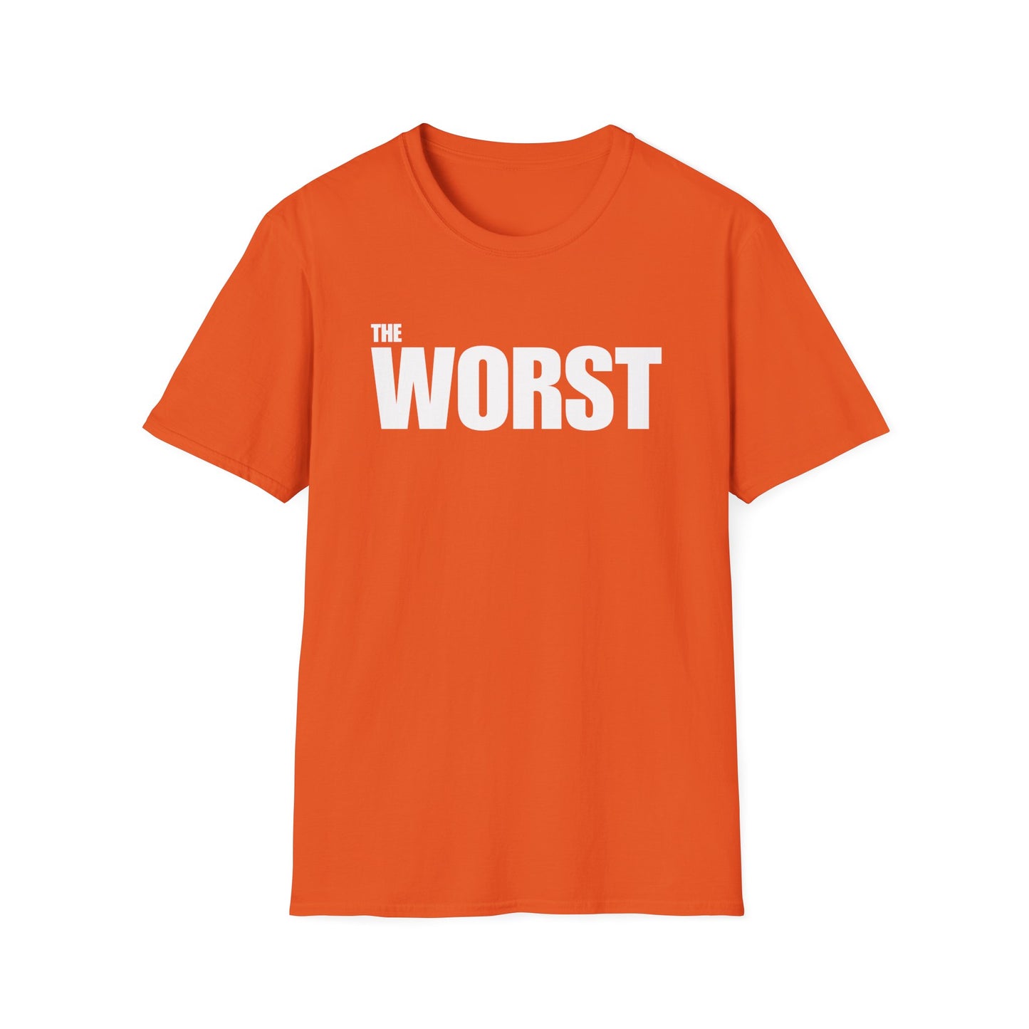The Worst - Unisex T-Shirt